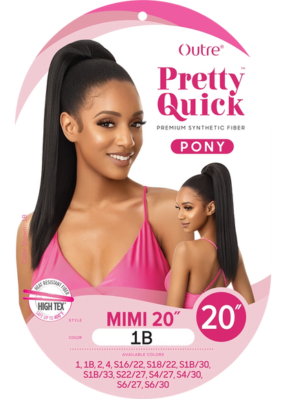 Outre Pretty quick Pony. MIMI 20“